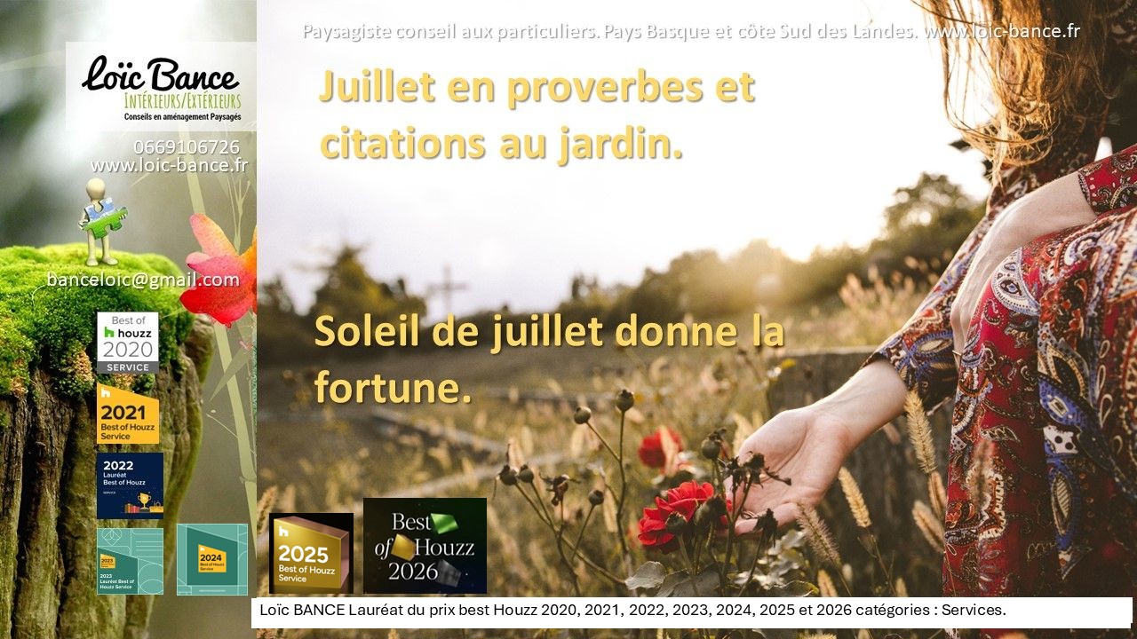 Paysagiste Landes Juillet en proverbes et citations au jardin.
